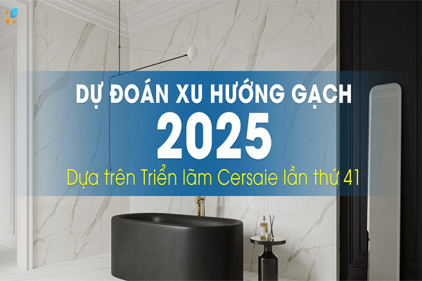 Xu huong gach op lat cho nam 2025