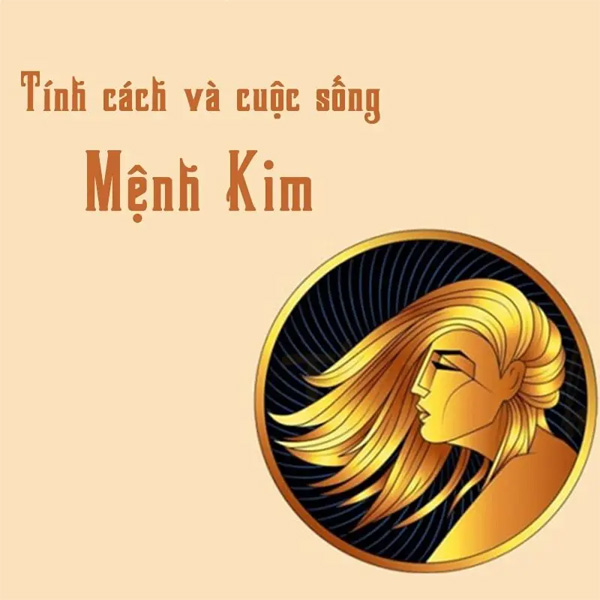 Tinh cach nguoi menh Kim