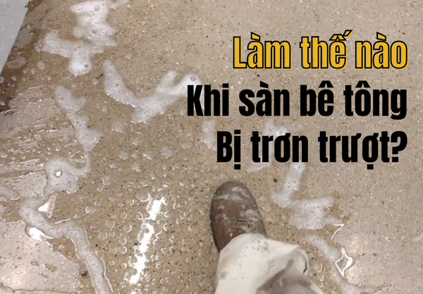 Xu ly san be tong bi tron truot