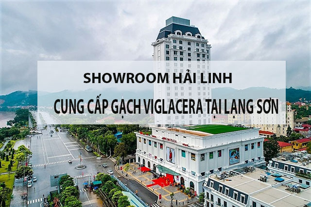 Gạch Viglacera Lạng Sơn